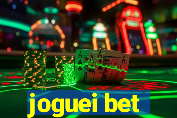 joguei bet