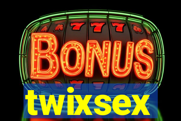 twixsex