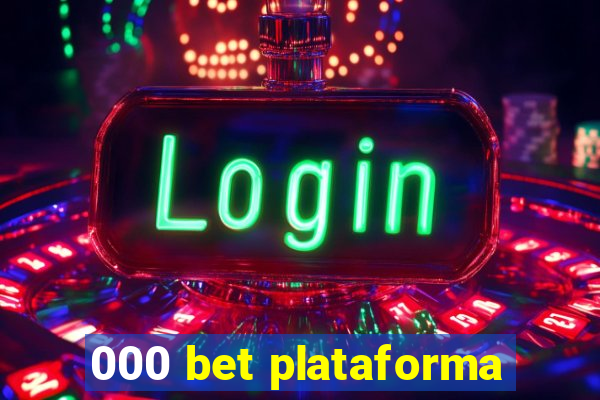 000 bet plataforma