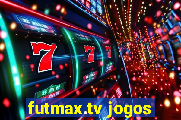 futmax.tv jogos