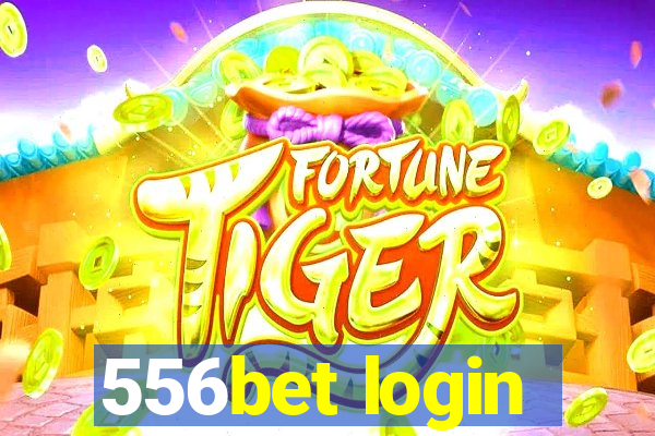 556bet login