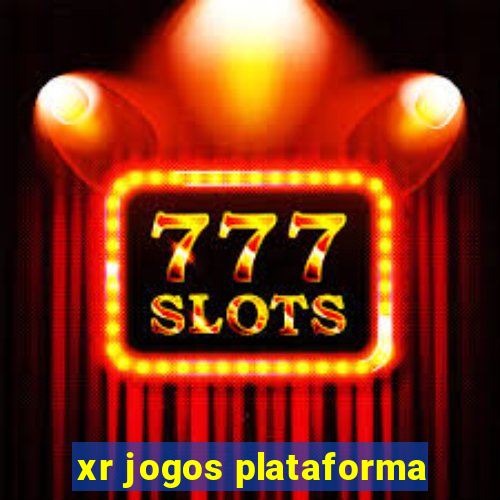 xr jogos plataforma