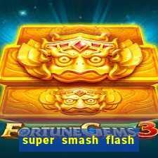 super smash flash 3 online