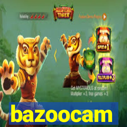 bazoocam