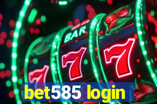 bet585 login