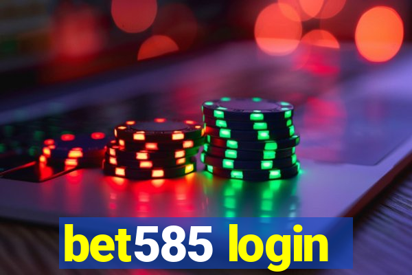 bet585 login