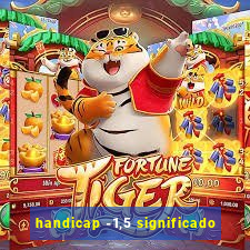 handicap -1,5 significado