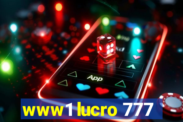 www1 lucro 777