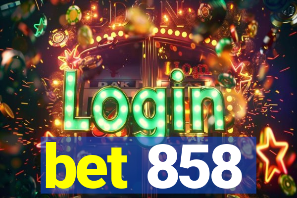 bet 858