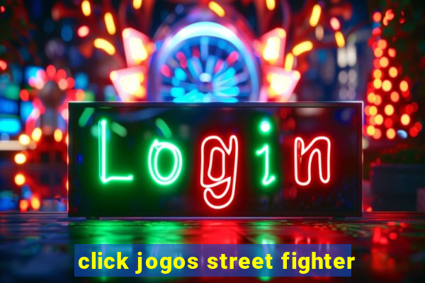 click jogos street fighter