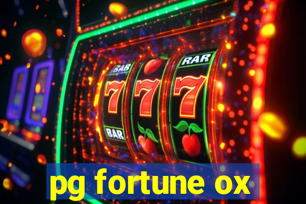 pg fortune ox