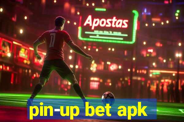 pin-up bet apk