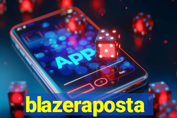 blazeraposta