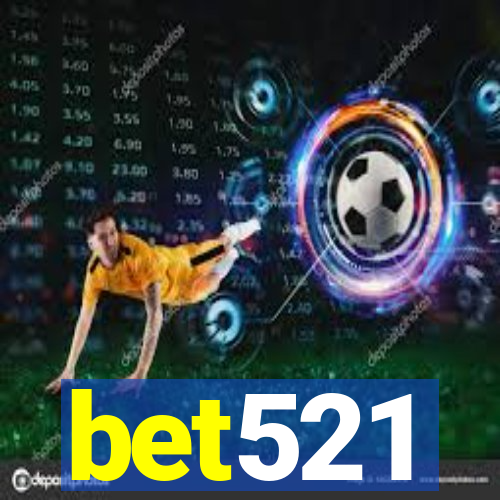 bet521