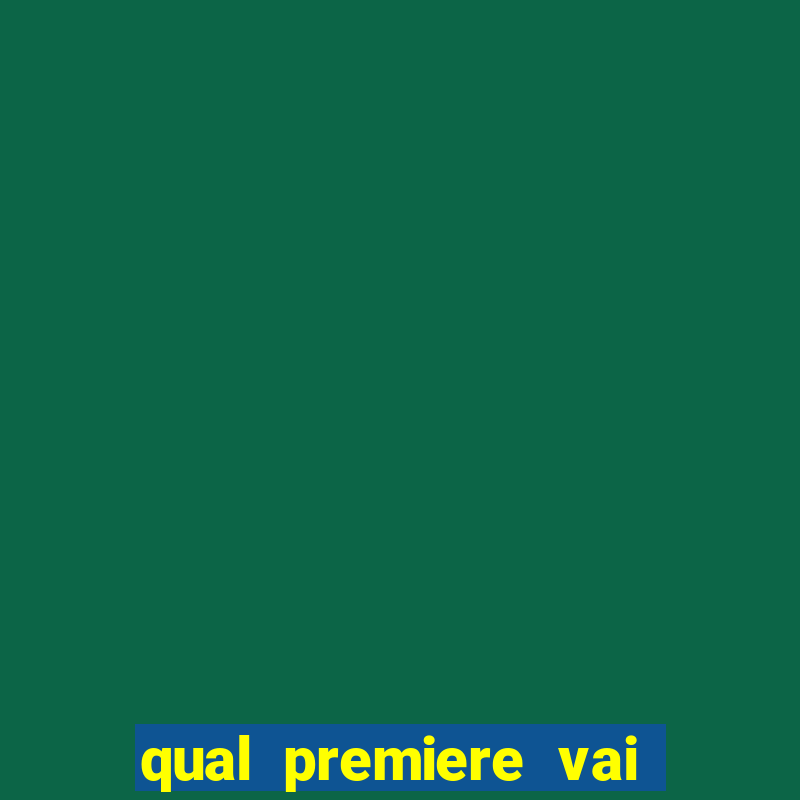 qual premiere vai passar o jogo do vasco