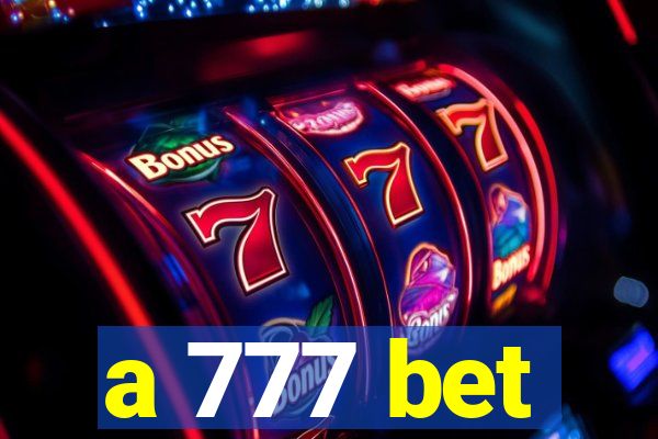 a 777 bet