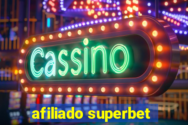 afiliado superbet