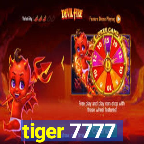 tiger 7777