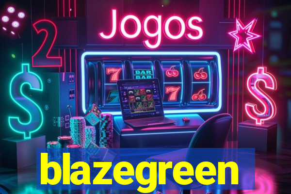 blazegreen