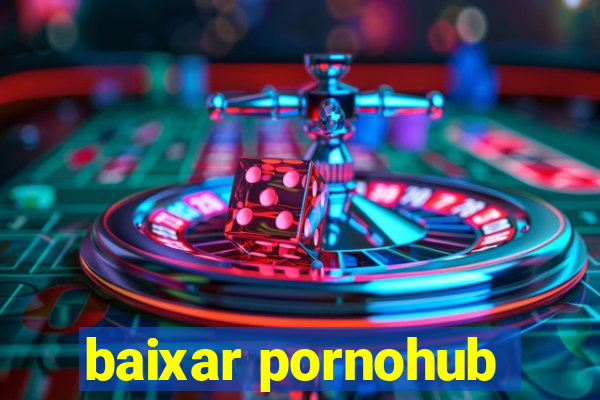 baixar pornohub