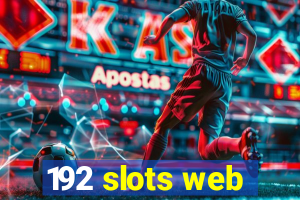 192 slots web