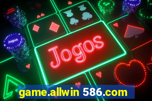 game.allwin 586.com