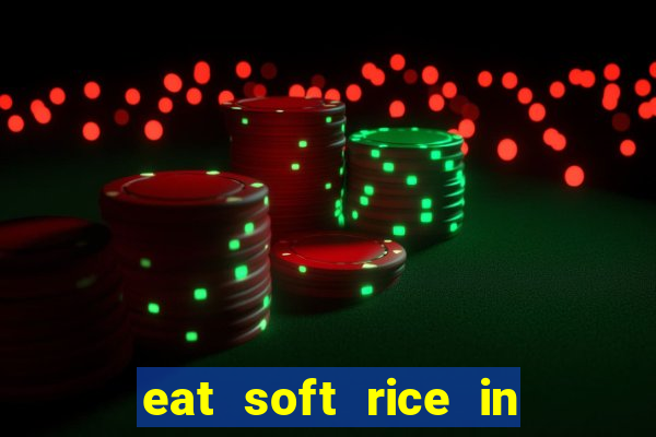 eat soft rice in another world pt br