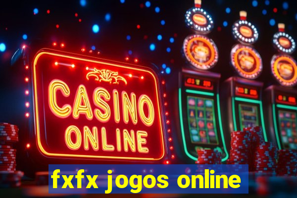 fxfx jogos online