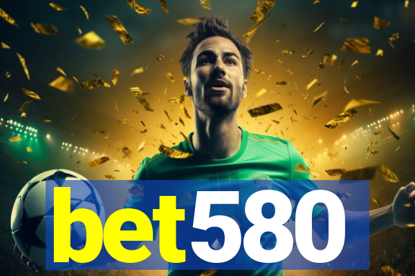 bet580