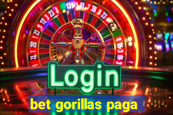 bet gorillas paga