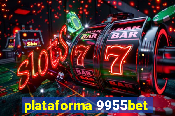 plataforma 9955bet