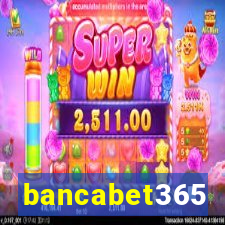 bancabet365