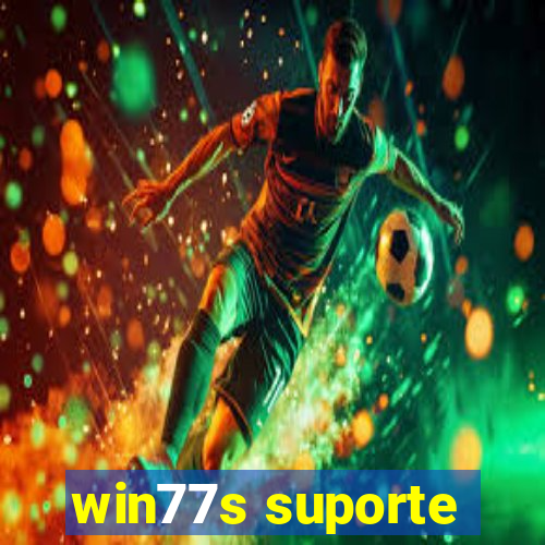 win77s suporte