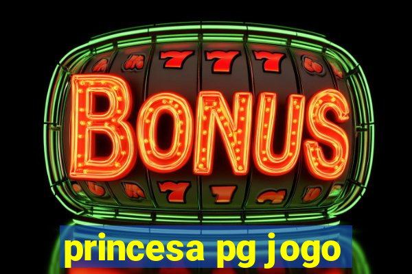 princesa pg jogo