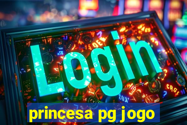 princesa pg jogo