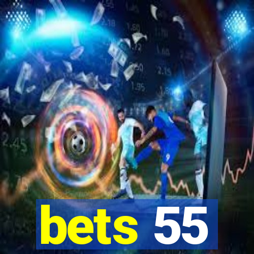 bets 55