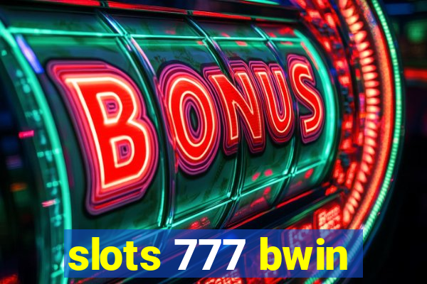 slots 777 bwin