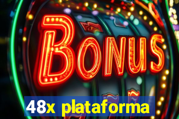 48x plataforma