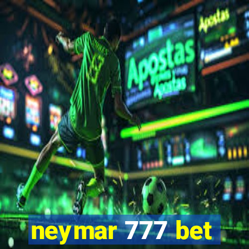 neymar 777 bet