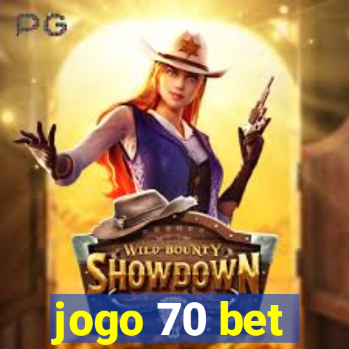 jogo 70 bet