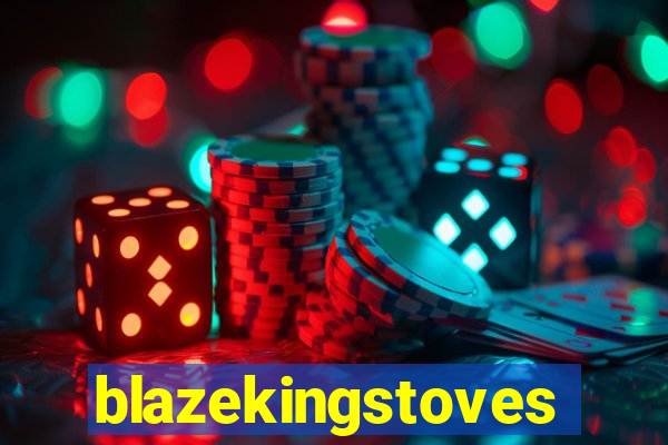 blazekingstoves