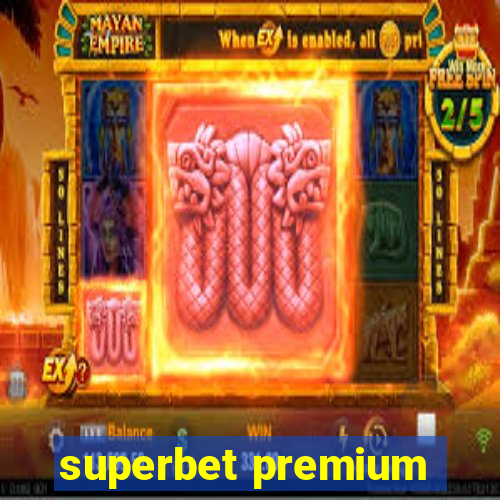 superbet premium