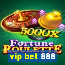 vip bet 888