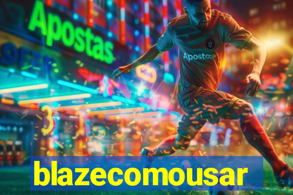 blazecomousar