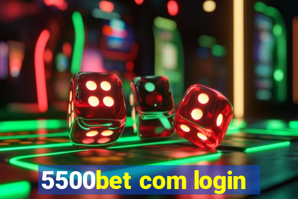 5500bet com login