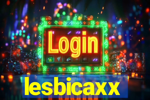 lesbicaxx