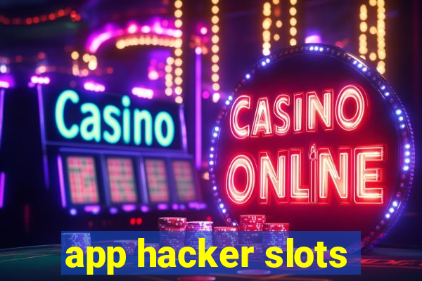 app hacker slots