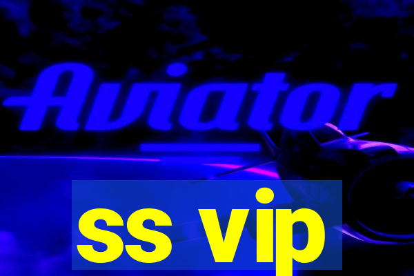 ss vip