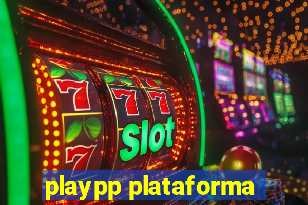 playpp plataforma