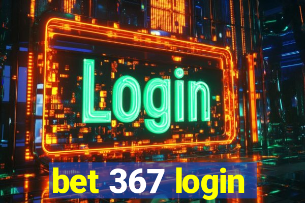 bet 367 login